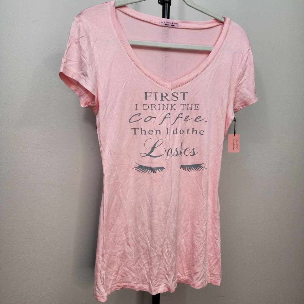 Stretchy, Pink "Coffee Then Lashes"  V-neck Short Sleeves Shirt